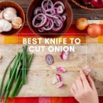 best knife to cut onion
