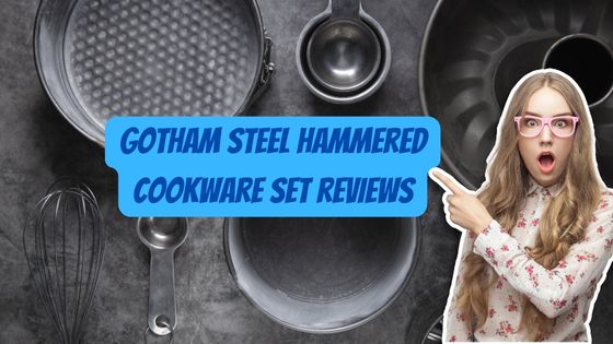 Gotham steel hammered cookware set reviews