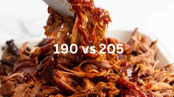 Pulled pork 190 vs 205